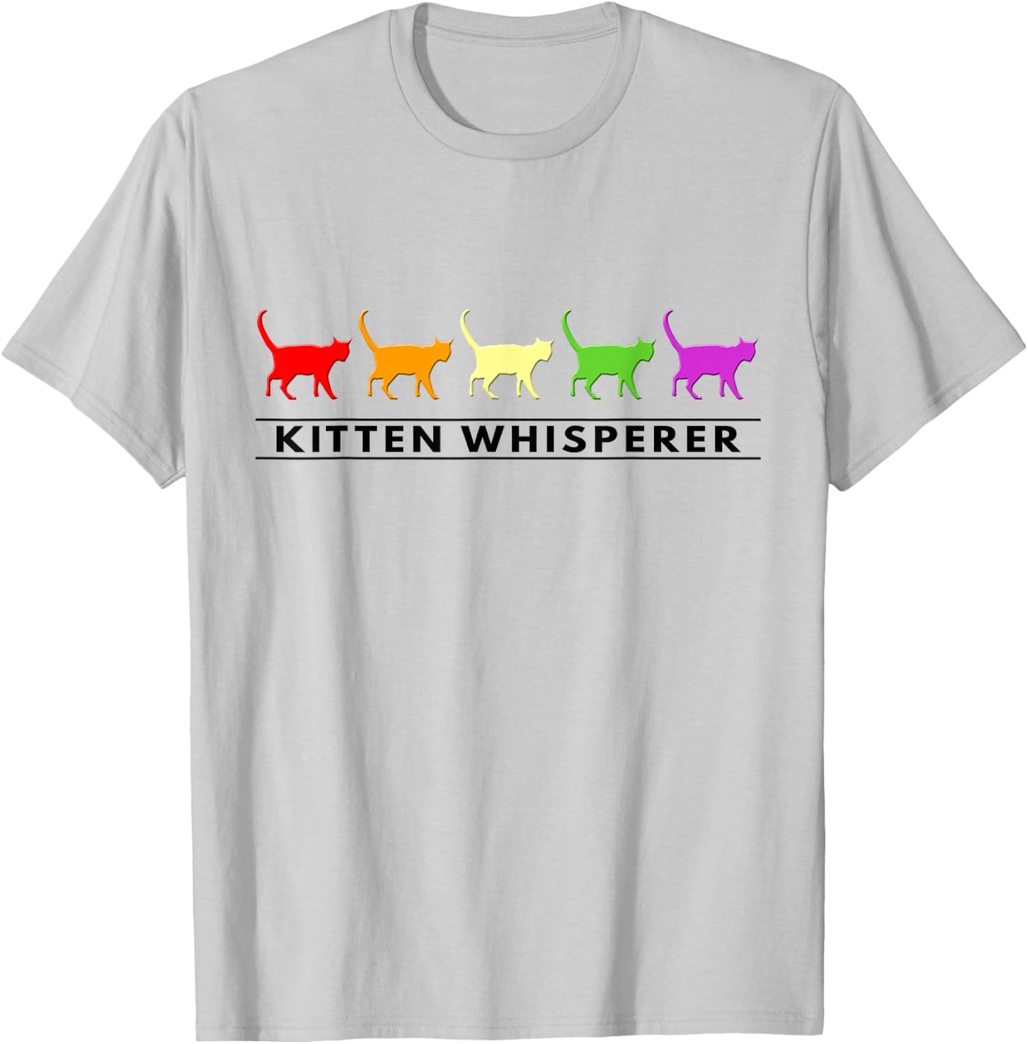 Humorous Animal and Colorful Kitten Whisperer Gift T-Shirt - T-Shirt | Ash