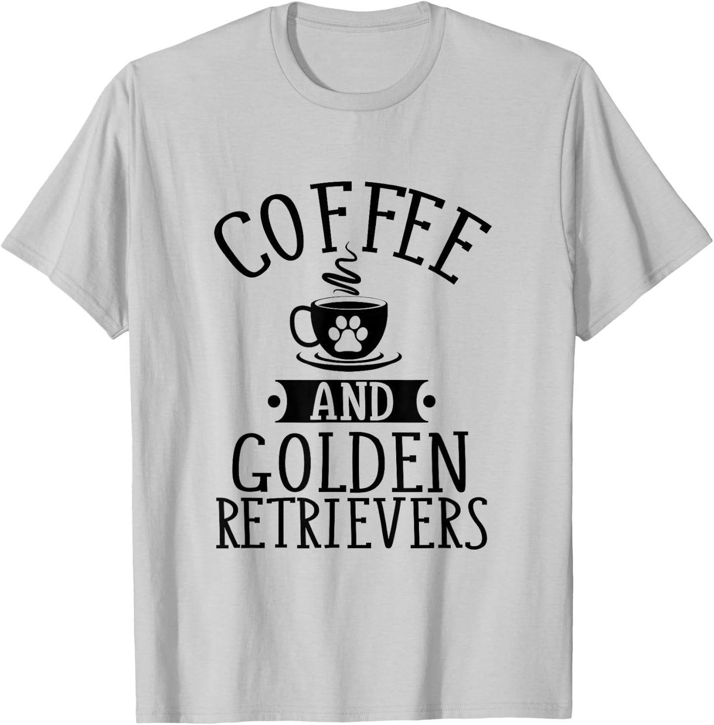 Coffee and Golden Retrievers - Golden Lover Shirt Gift T-Shirt - T-Shirt | Ash