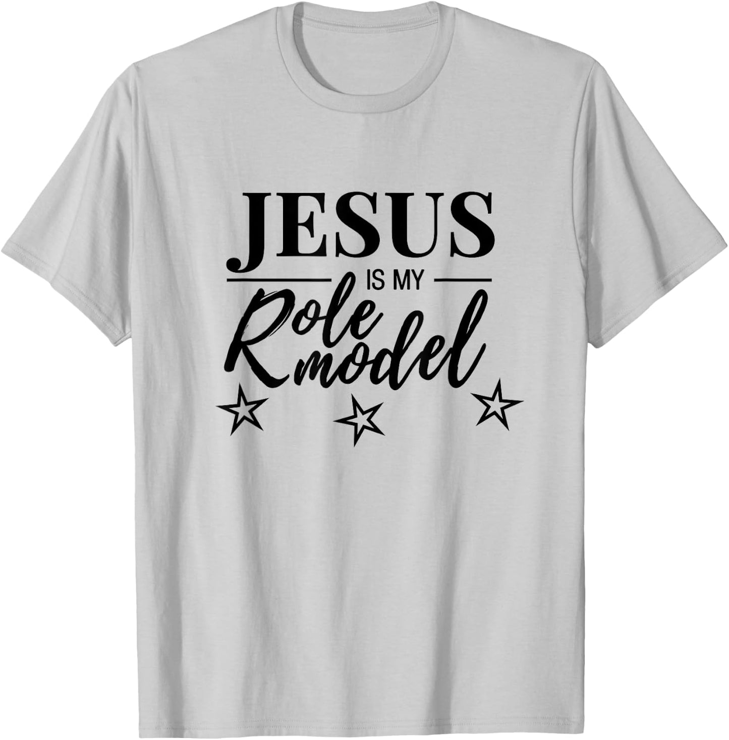 Jesus Is My Role Model T-Shirt - T-Shirt | Ash