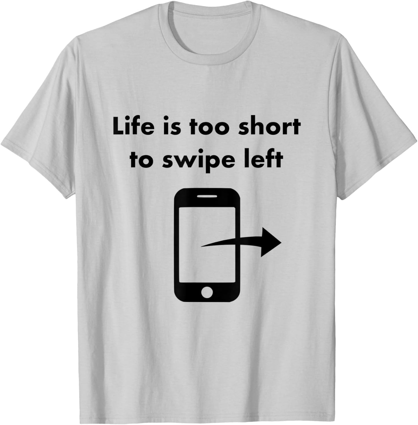 Just Swipe Right Tinder Shirt T-Shirt - T-Shirt | Ash