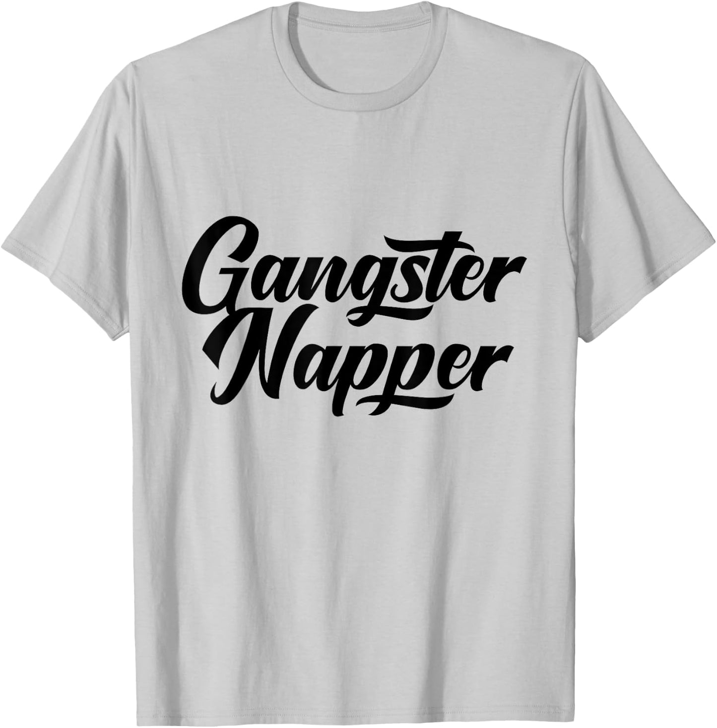 Gangster Napper Funny Spiritual T-Shirt - T-Shirt | Ash