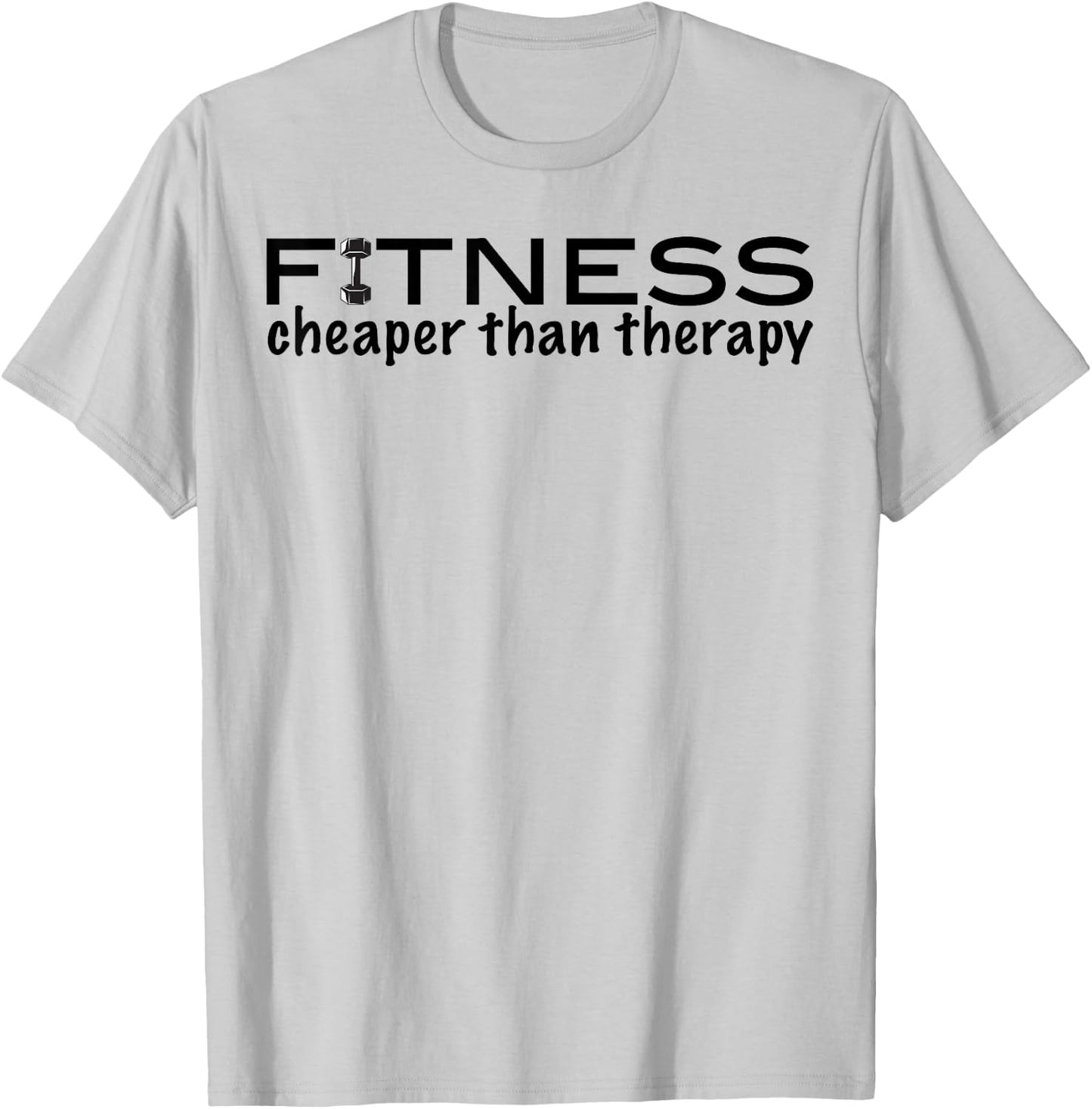 Fitness Cheaper than Therapy funny gym motivation shirt T-Shirt - T-Shirt | Ash