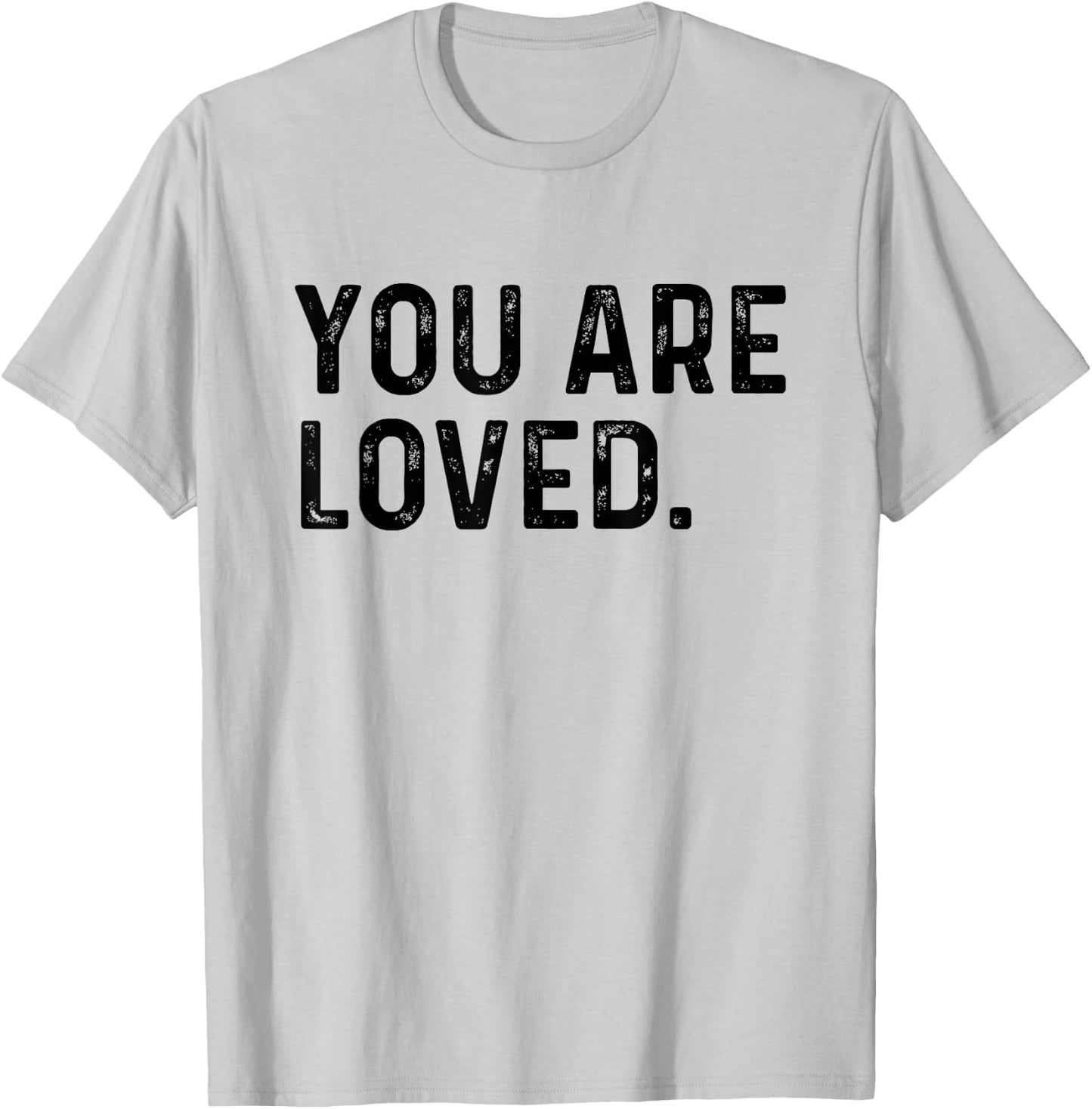 You Are Loved | Deluxe Vintage Christian Gift T-Shirt - T-Shirt | Ash