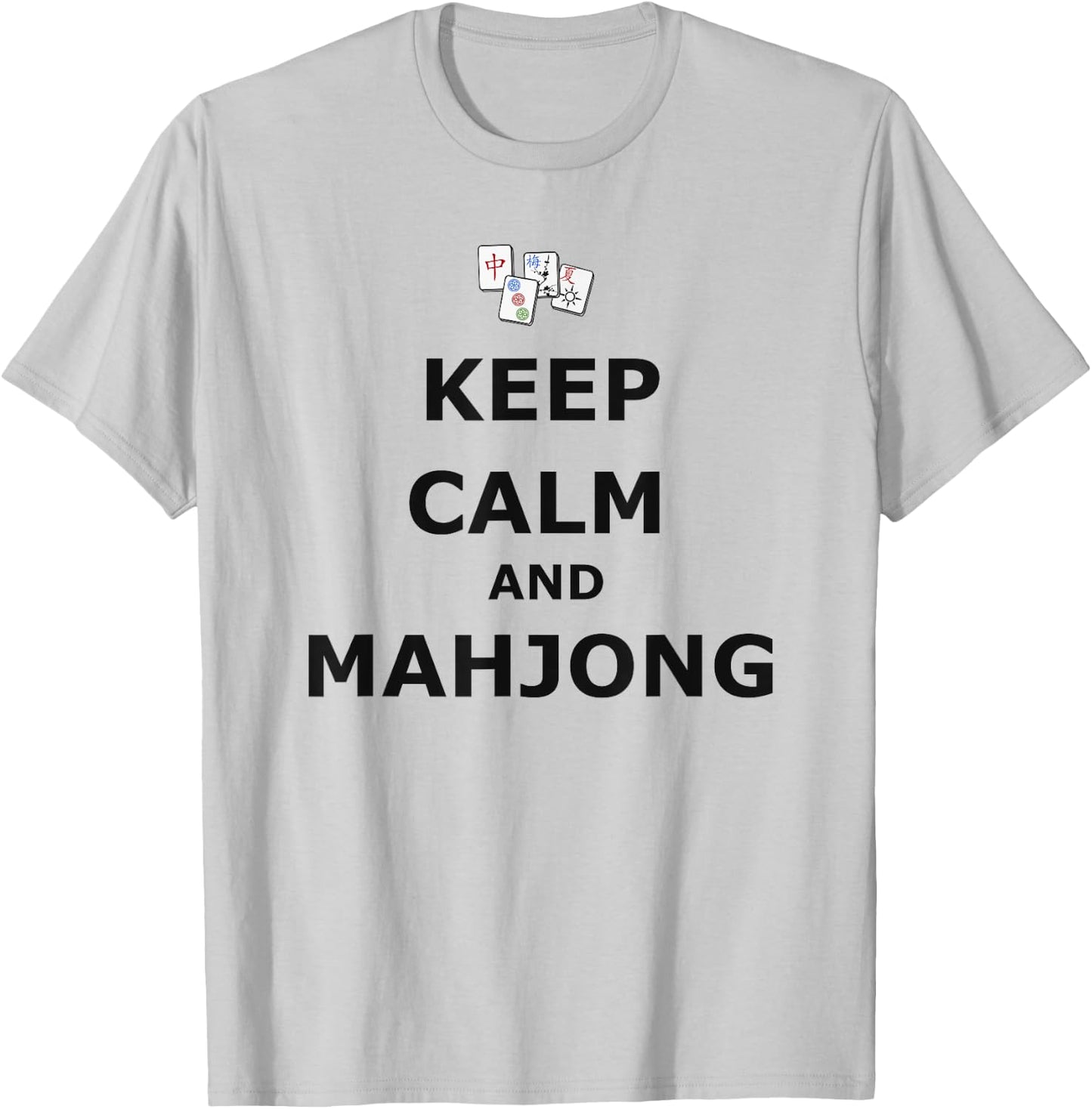 Keep Calm and Mahjong T-Shirt - T-Shirt | Ash