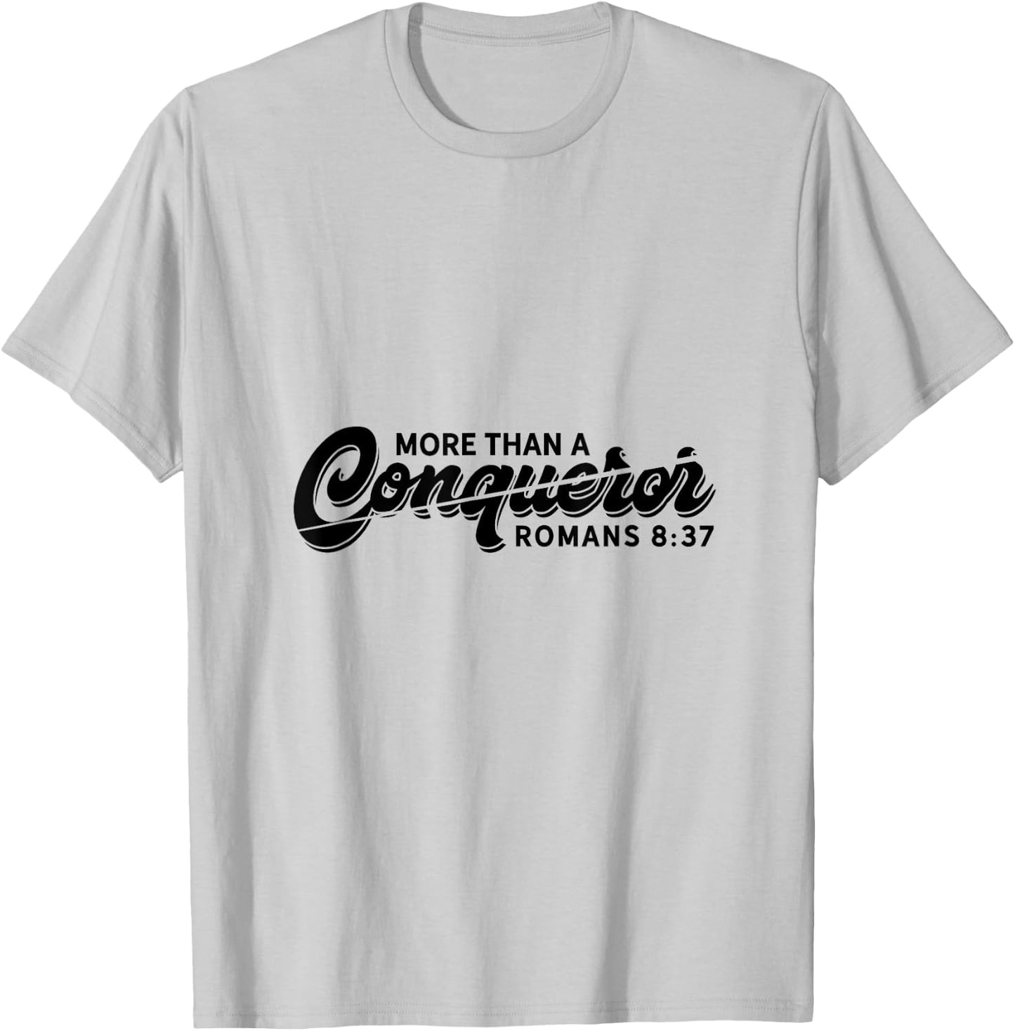 Bible Verse Shirts Christian Quote Romans 8:37 Conqueror T-Shirt - T-Shirt | Ash