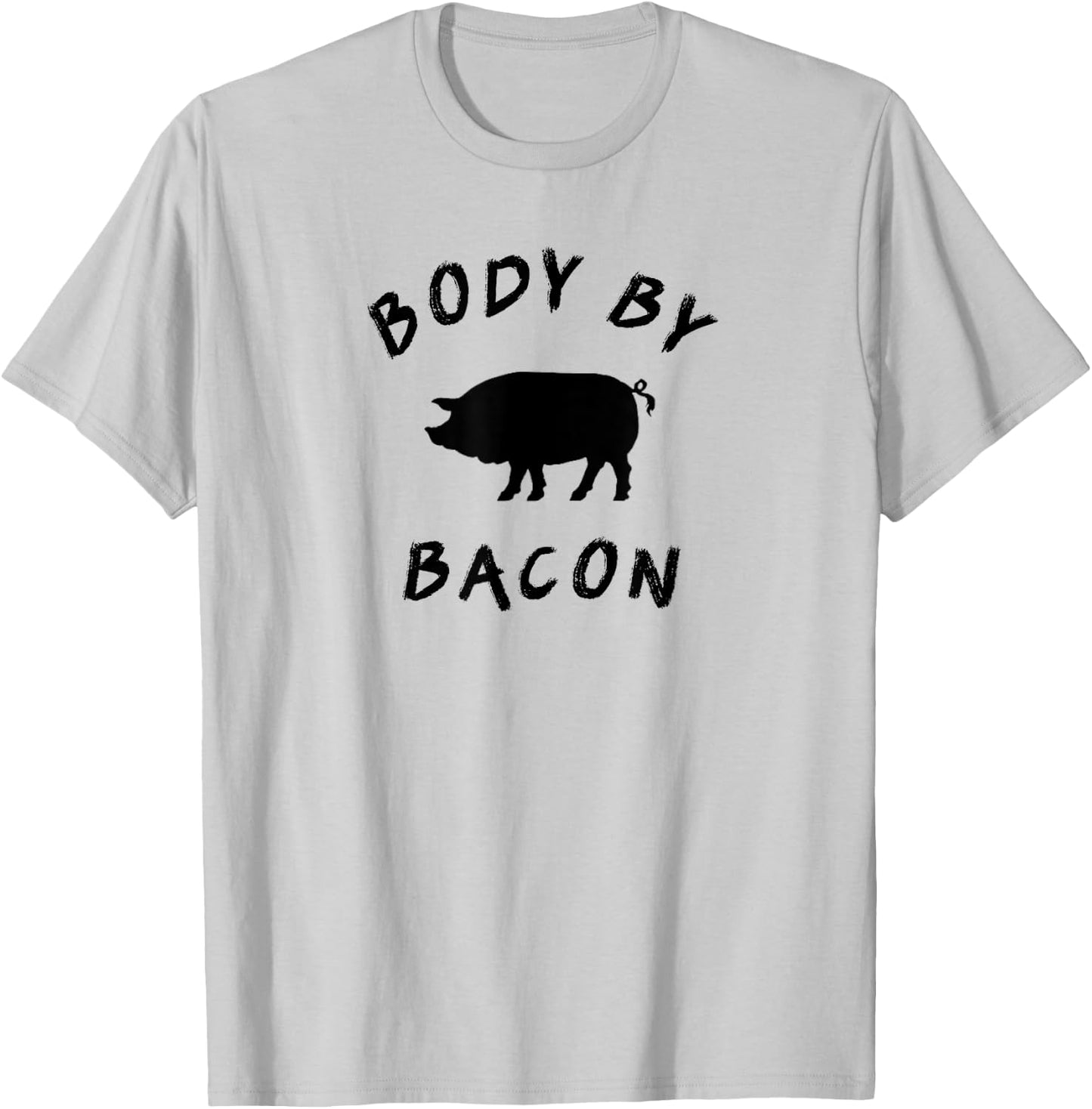 Body By Bacon T-Shirt - T-Shirt | Ash