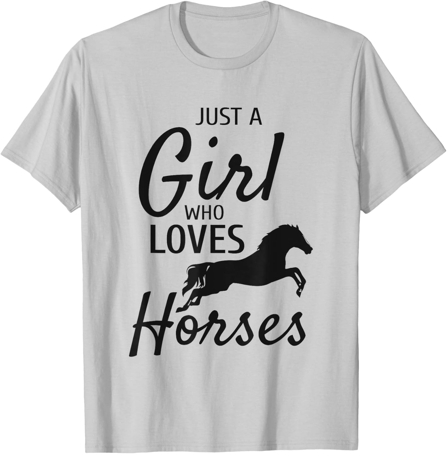 Just A Girl Who Loves Horses Riding Gifts Girls Horse T-Shirt - T-Shirt | Ash
