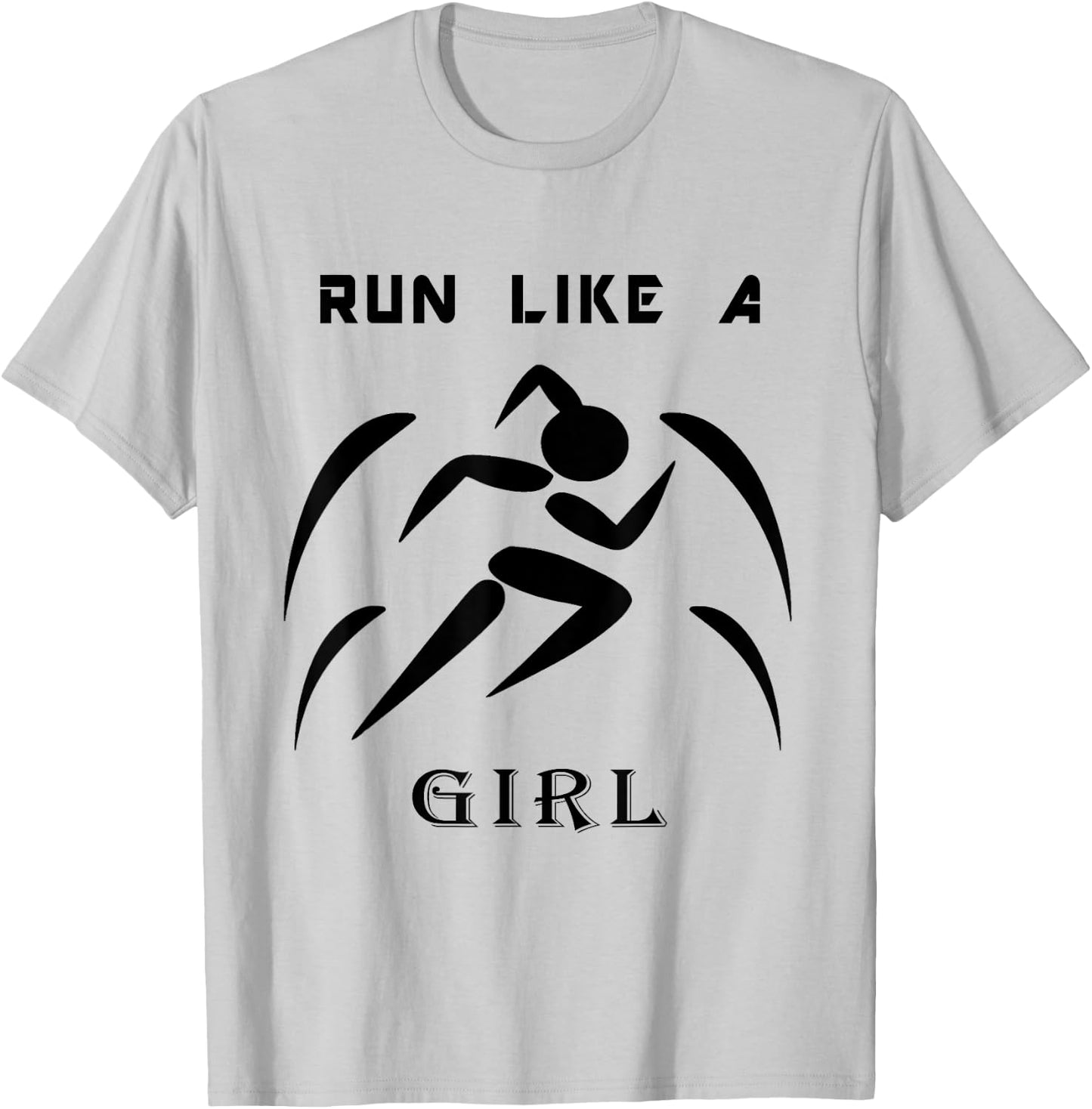Workout Women's Shirt Run Like A Girl Fitness Athlete Gift T-Shirt - T-Shirt | Ash