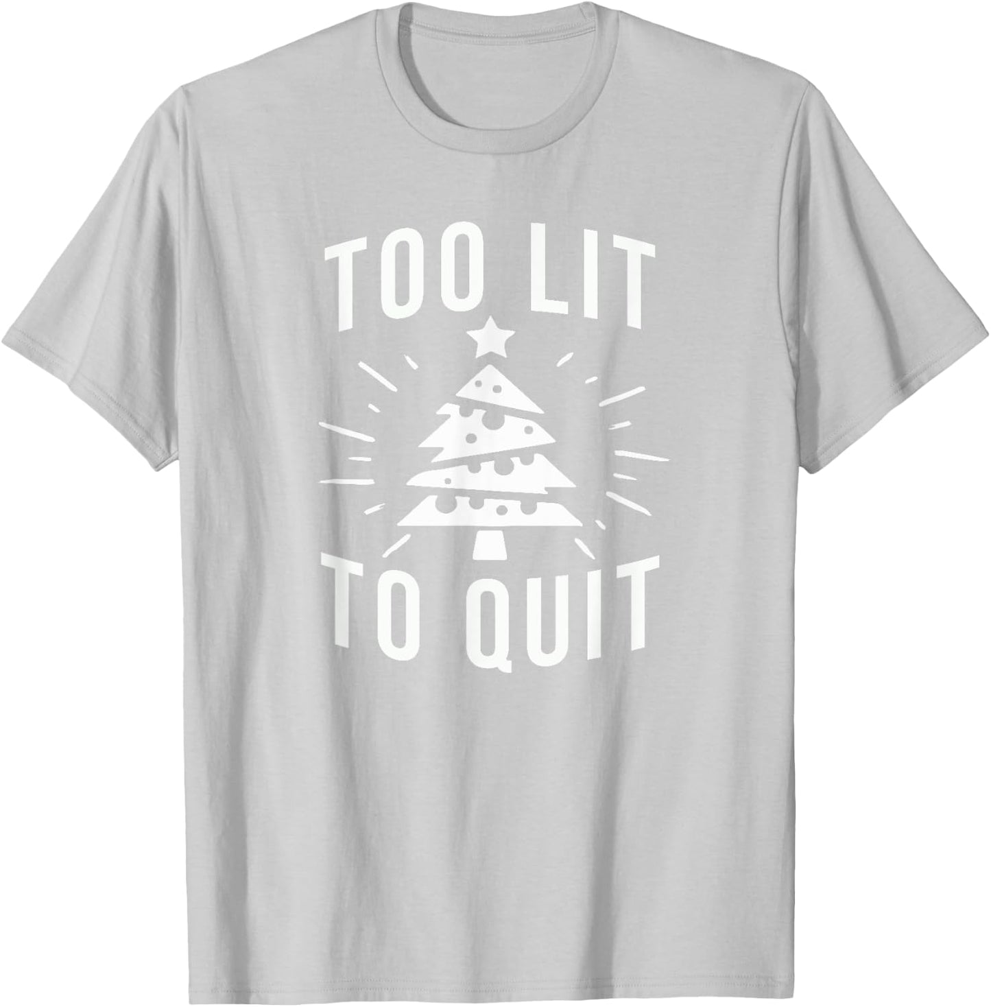Too Lit to Quit | Funny Drinking Christmas Tree Lights T-Shirt - T-Shirt | Ash