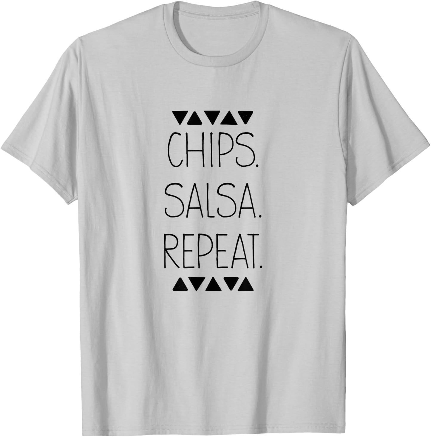 Chips Salsa Repeat Funny Mexican Food Snack T-Shirt - T-Shirt | Ash