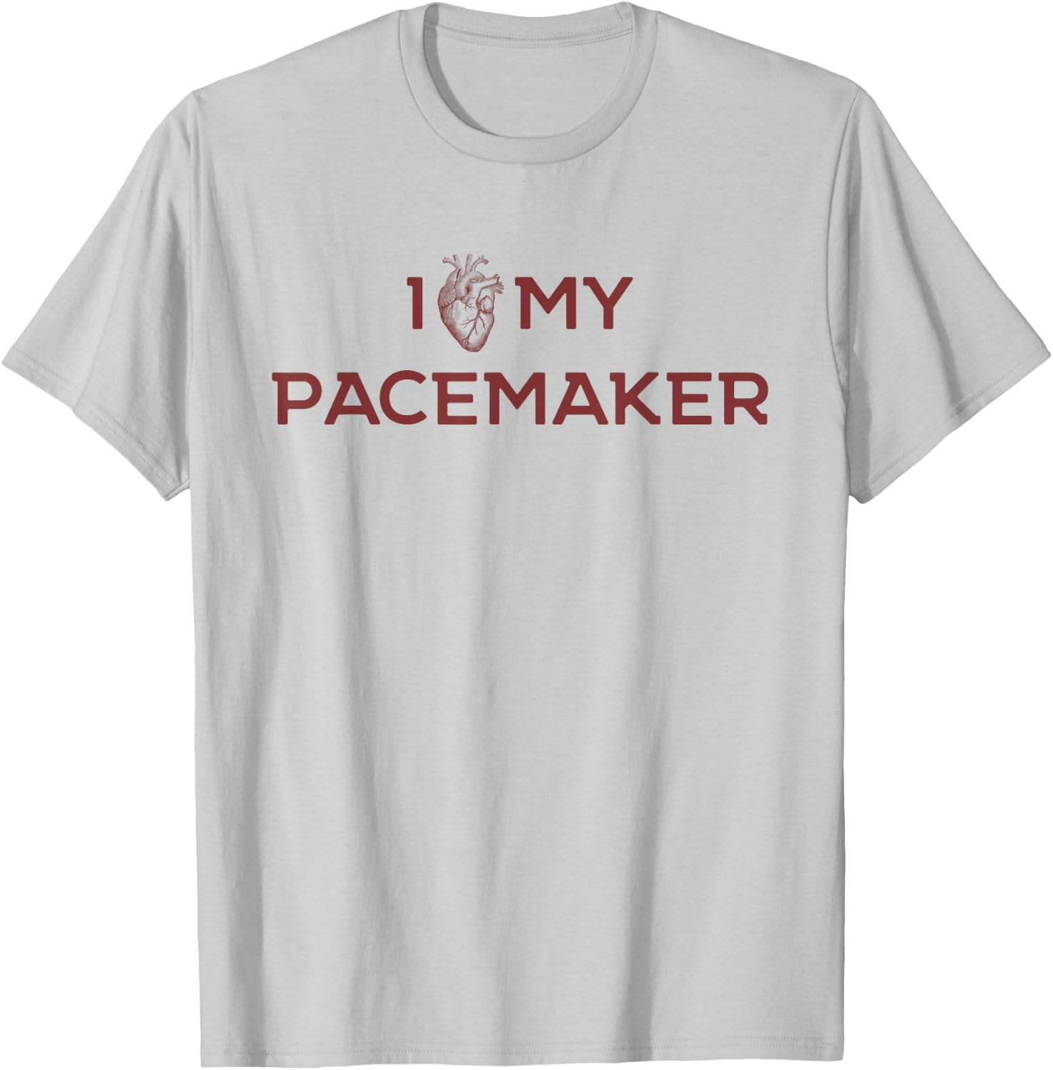 Funny Cardiac Joke Love My Pacemaker Cardiology Medical T-Shirt - T-Shirt | Ash