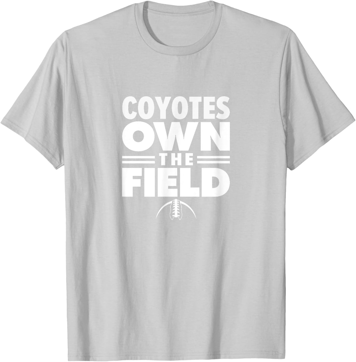 Clarksburg Coyotes Own the Field T-Shirt - T-Shirt | Ash