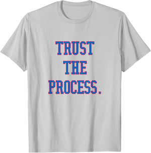 Trust the Process Shirt T-Shirt - T-Shirt | Ash