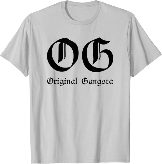 OG Original Gangsta O G T-Shirt - T-Shirt | Ash