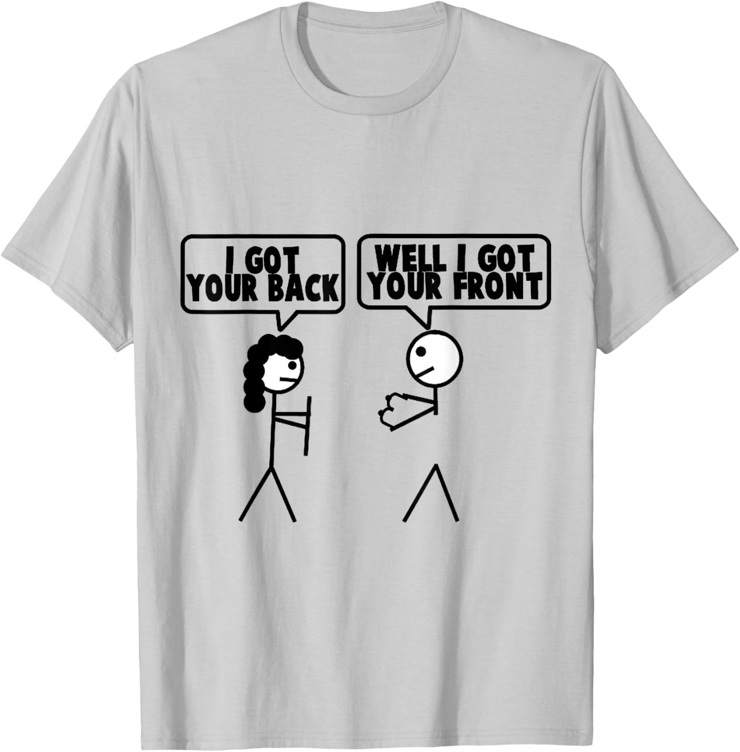 I Got Your Back - Front Stick Figure Stick Man Printed Funny T-Shirt - T-Shirt | Ash