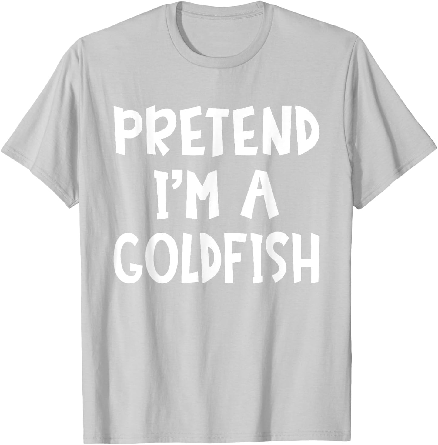 Pretend I'm A Goldfish Matching Costume Lazy Easy Halloween T-Shirt - T-Shirt | Ash