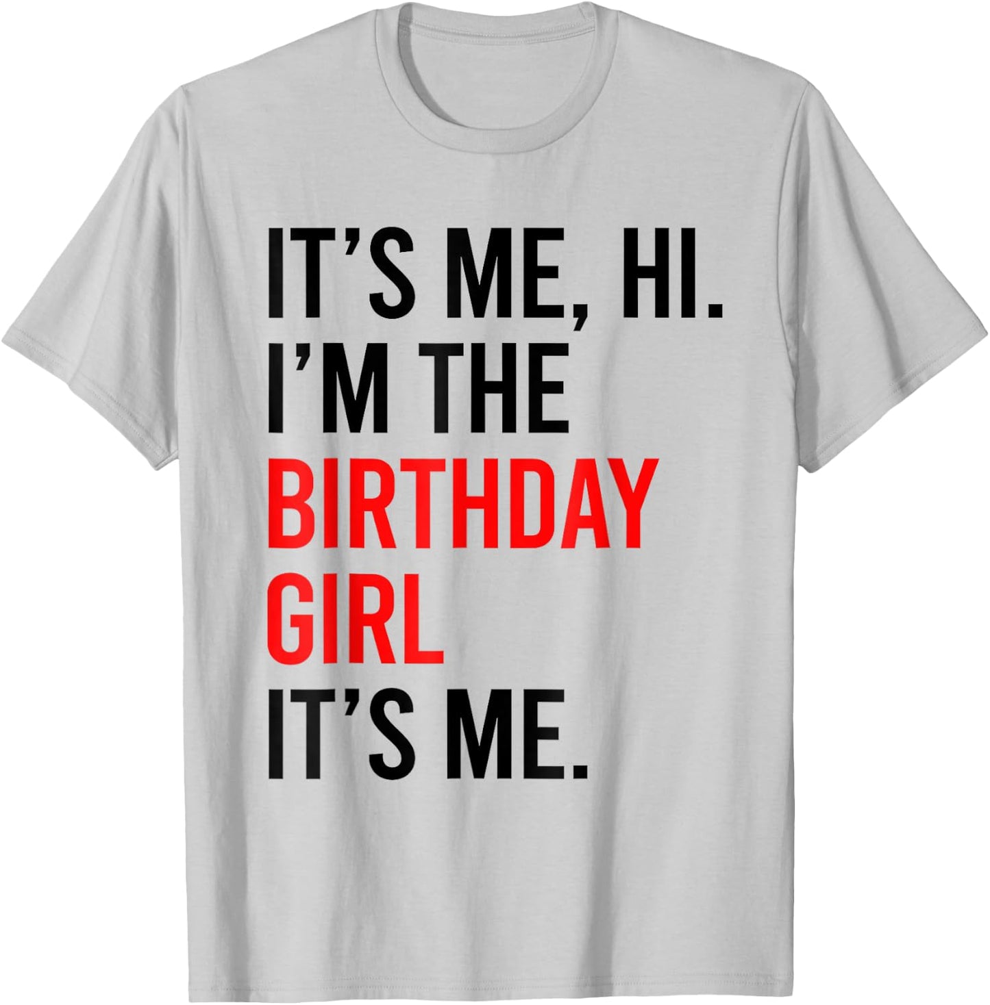 Its Me Hi I'm The Birthday Girl It's Me TAYLOR Birthday Girl T-Shirt - T-Shirt | Ash