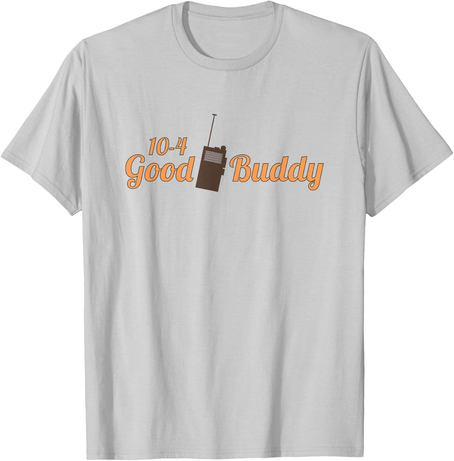 10-4 GOOD BUDDY CB Radio Semi Trucker Graphic T-Shirt - T-Shirt | Ash