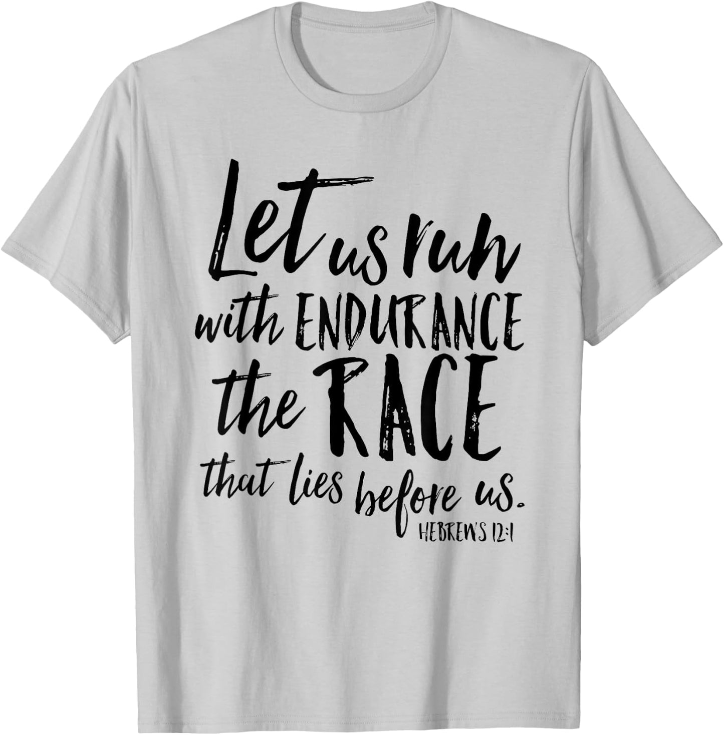 Let Us Run With Endurance The Race Christian Verse Shirt T-Shirt - T-Shirt | Ash