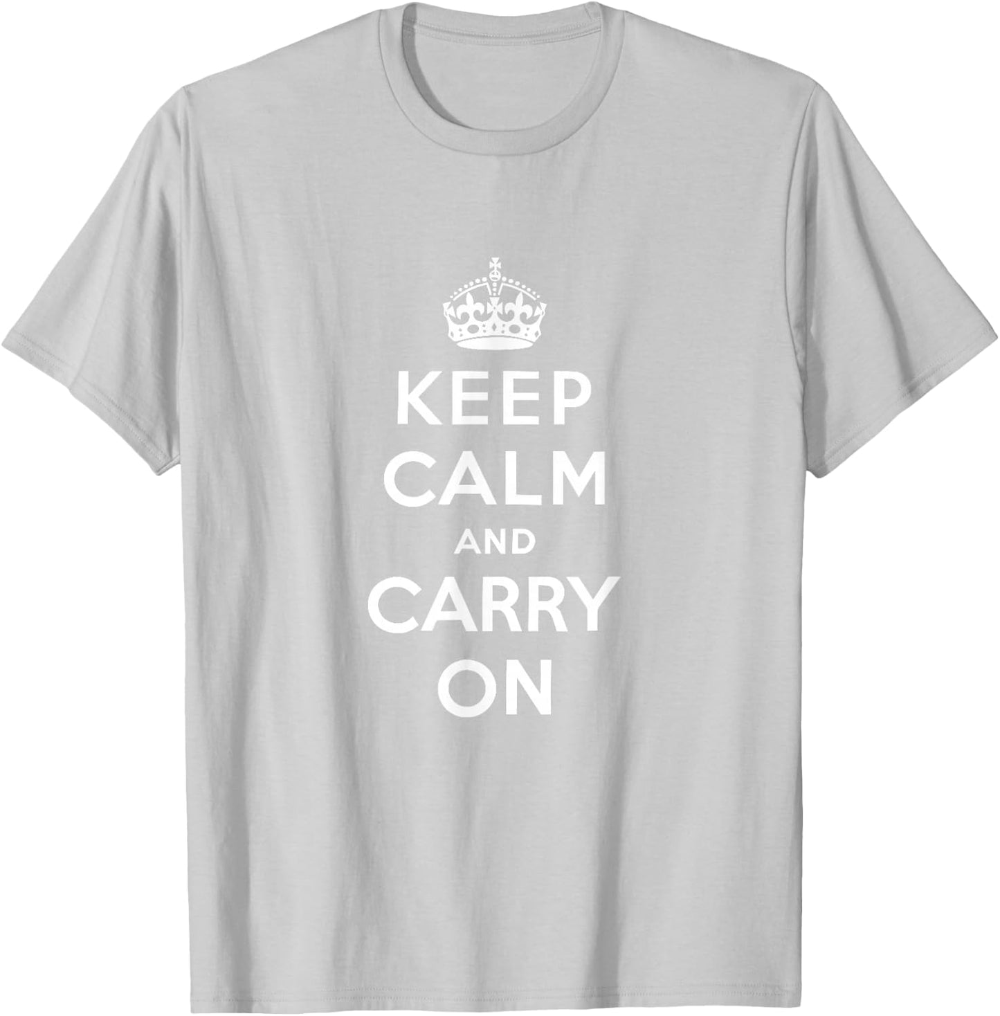 Keep Calm and Carry On | British WWII War Ministry T-Shirt - T-Shirt | Ash
