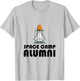 Space Camp Alumni Funny Nerd T-Shirt - T-Shirt | Ash