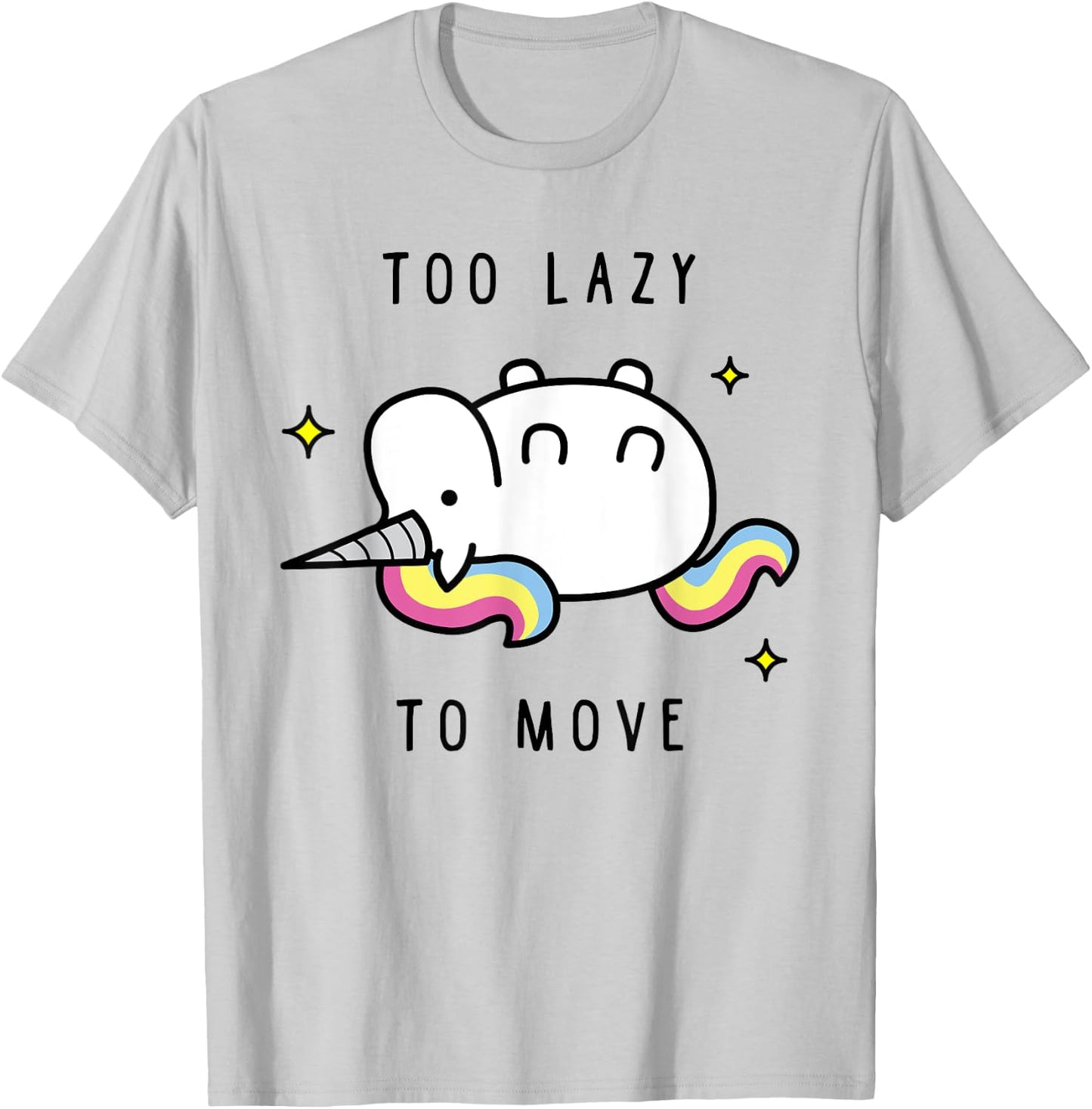 Funny Unicorn Too Lazy To Move , Unicorn T-Shirt - T-Shirt | Ash