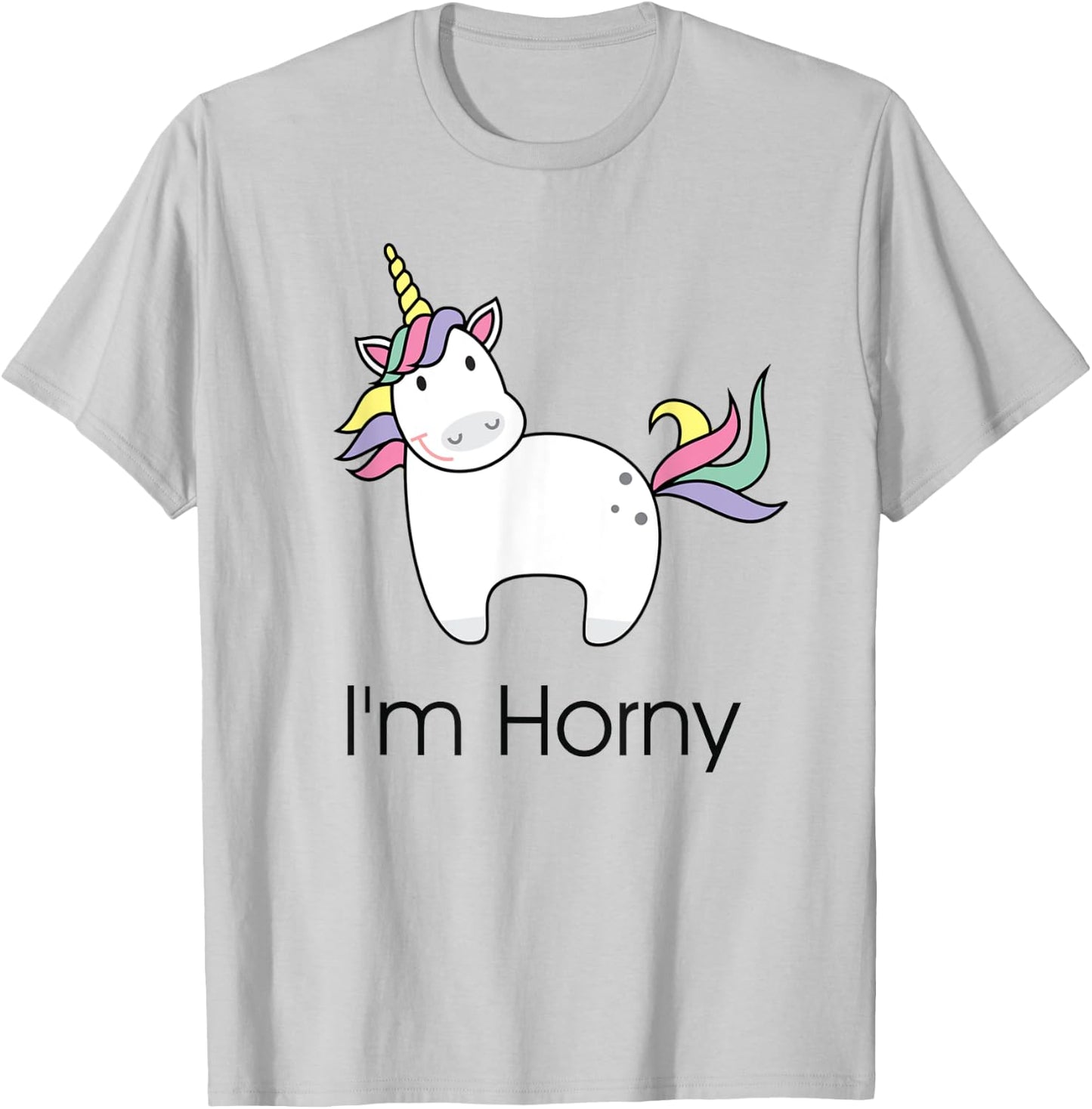 Funny Unicorn I'm Horny Adult Gift and Her T-Shirt - T-Shirt | Ash