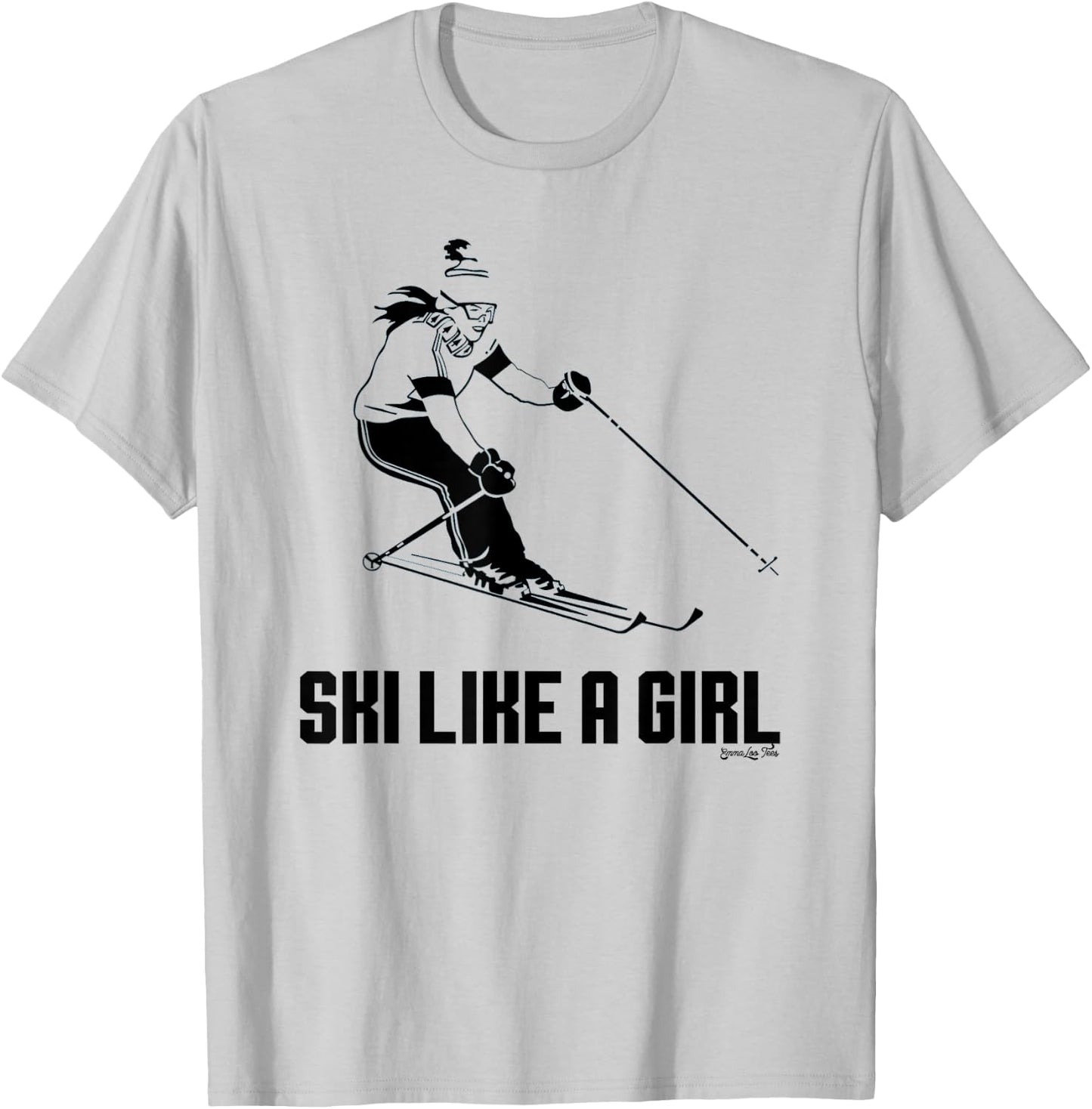 Ski Like a girl - try to keep up Women's Shirt T-Shirt - T-Shirt | Ash