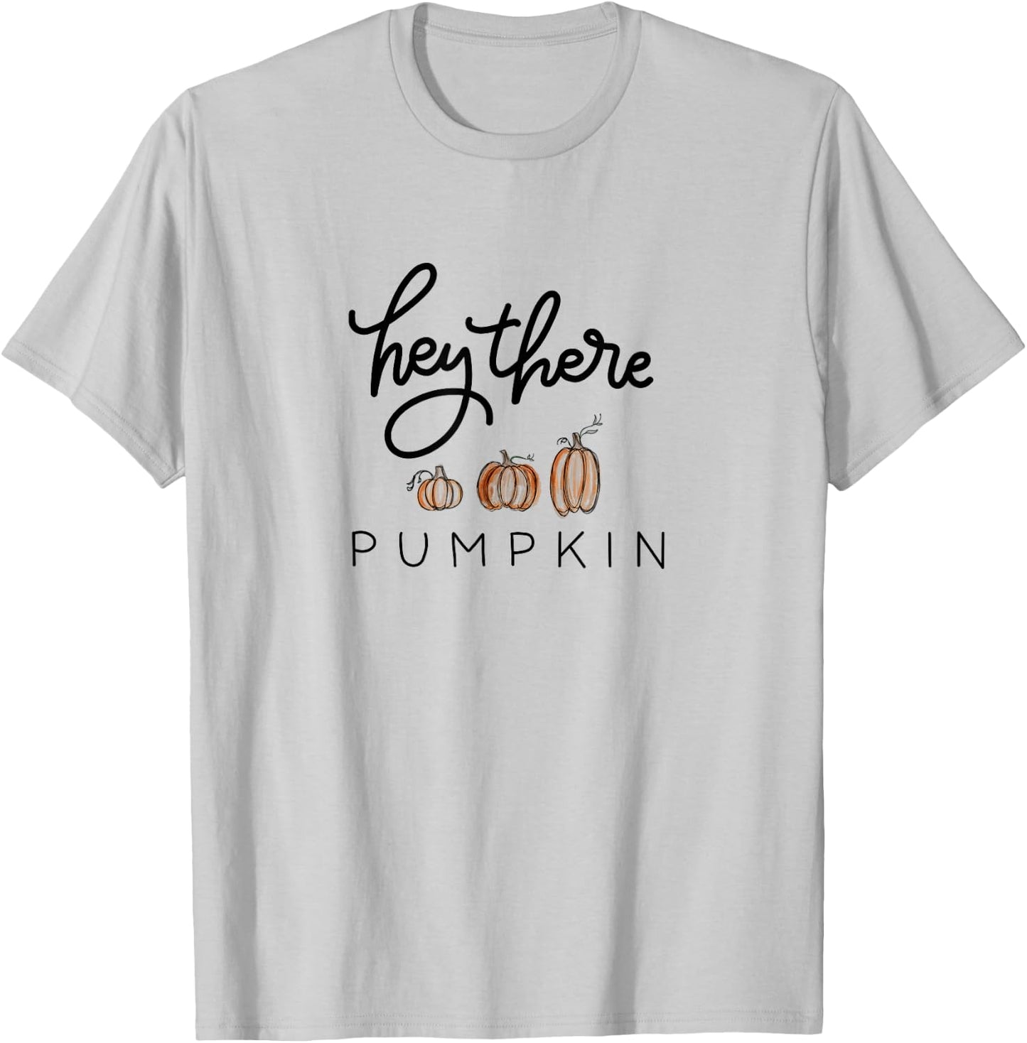 Hey There Pumpkin Hello Halloween Fall Season T-Shirt - T-Shirt | Ash