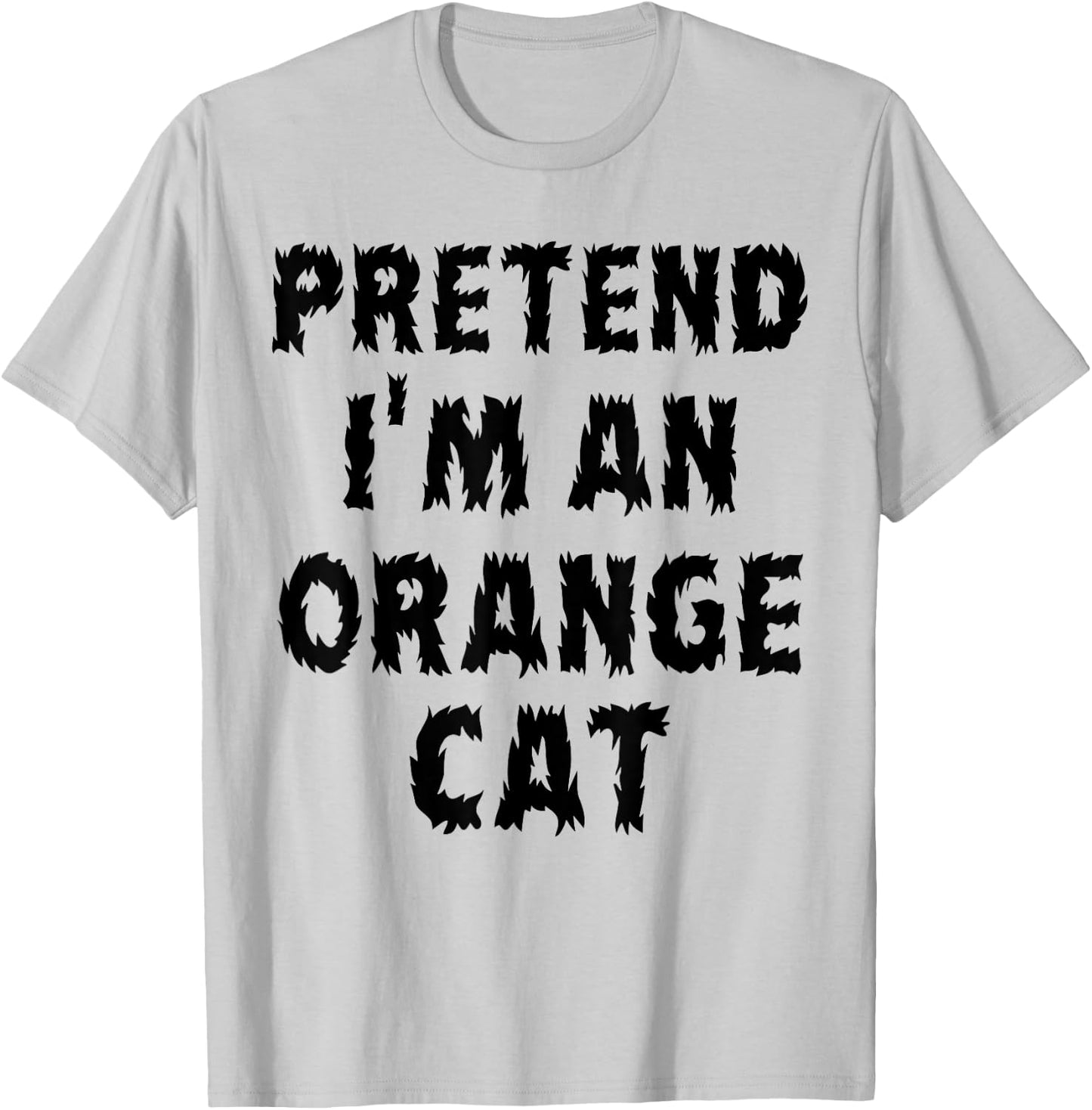 Pretend I'm An Orange Cat 2025 Women Girls Kids T-Shirt - T-Shirt | Ash