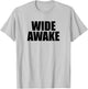 Wide Awake T-Shirt - T-Shirt | Ash