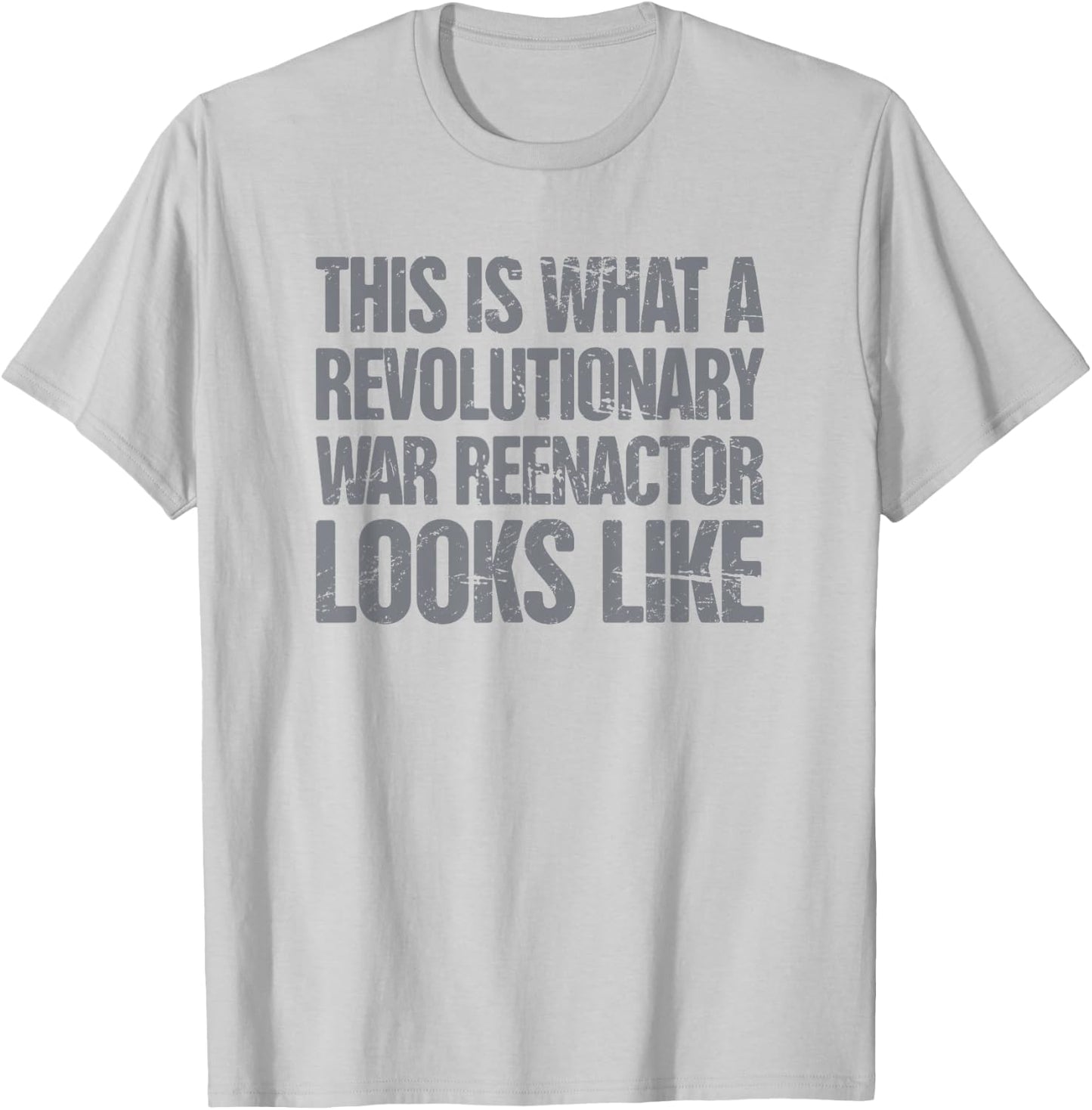 1776 American Revolutionary War | Reenactor T-Shirt - T-Shirt | Ash