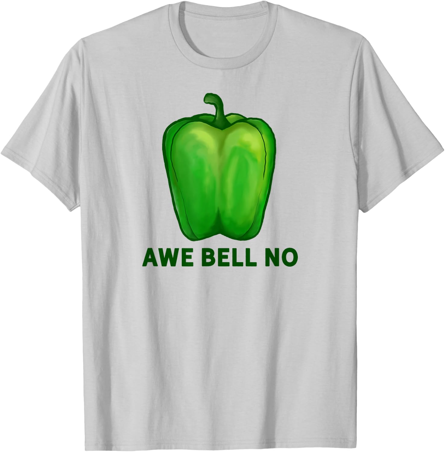Funny Pun Dad Joke Vegetable Awe Bell No Green Bell Pepper T-Shirt - T-Shirt | Ash