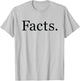 Facts T-Shirt - T-Shirt | Ash