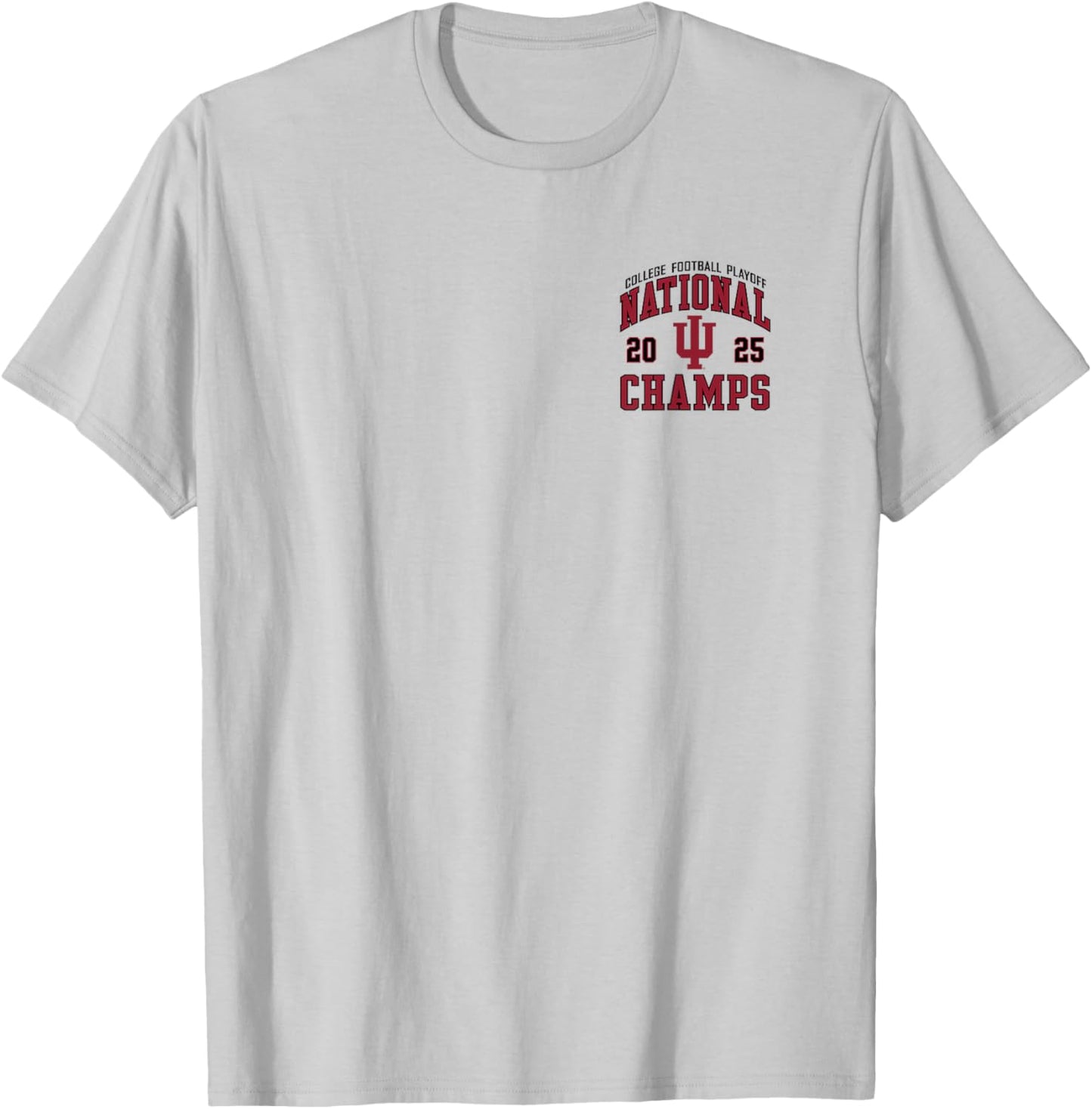 Indiana Hoosiers National Champs Football 2025 Front/Back T-Shirt - T-Shirt | Ash
