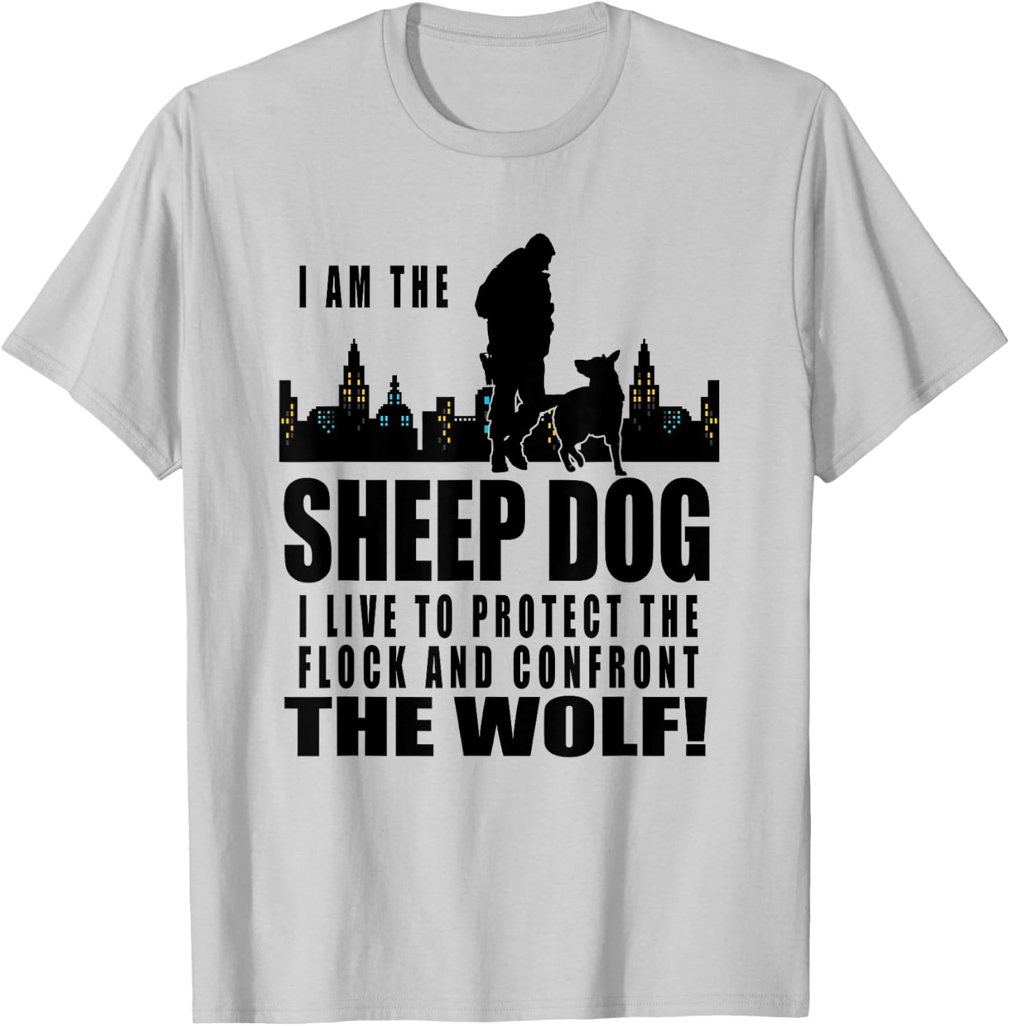 I am The Sheep Dog I Live to Protect the Flock Women Girls Kids T-Shirt - T-Shirt | Ash