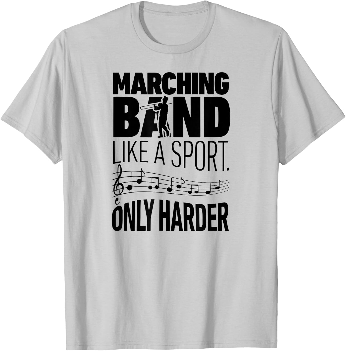 Marching Band Like A Sport Only Harder Trombone T Shirt Camp T-Shirt - T-Shirt | Ash