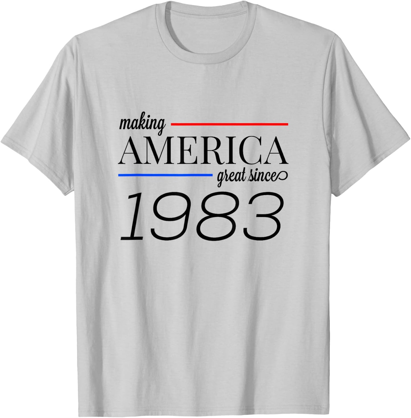 36th Birthday MAKING AMERICA GREAT SINCE 1983 gift T-Shirt - T-Shirt | Ash