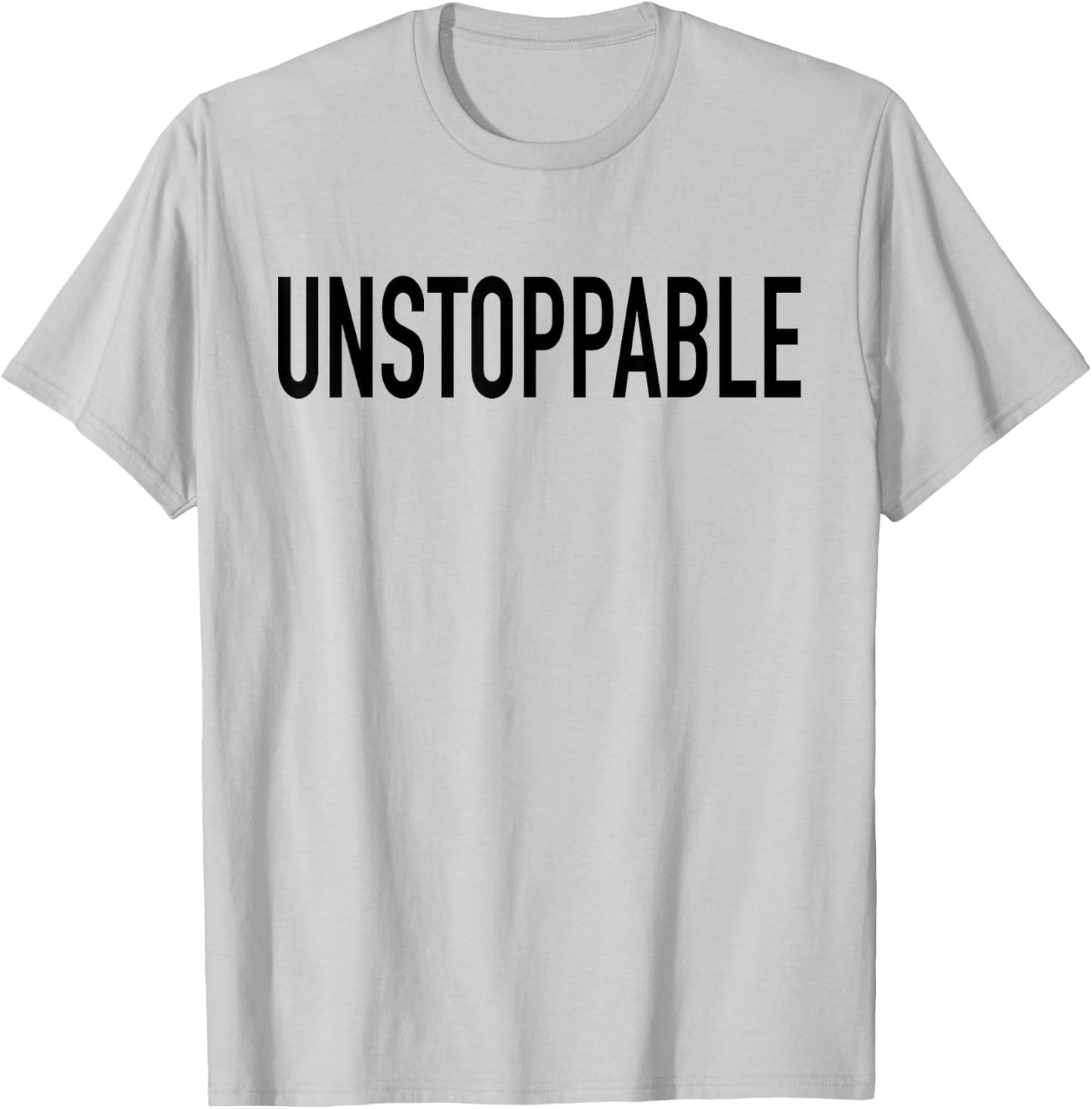 Unstoppable T-Shirt - T-Shirt | Ash