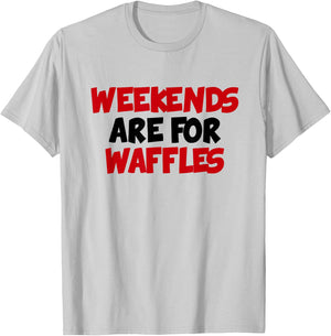Weekends Are For Waffles Food Lover T-Shirt - T-Shirt | Ash