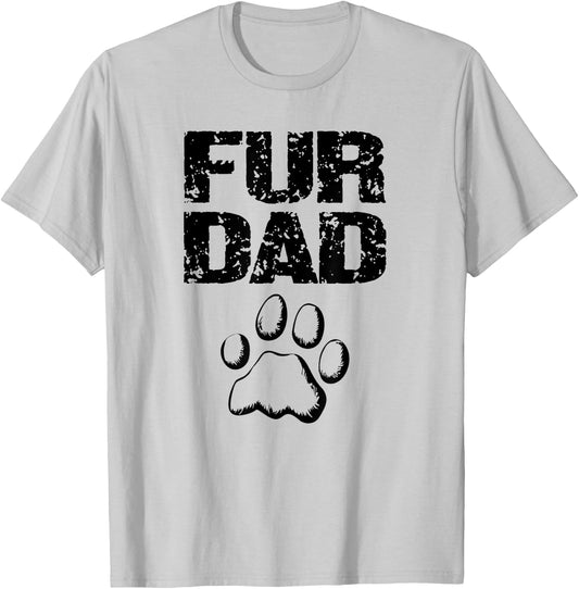 Doggy Loving Fur Dad Fathers Day T-Shirt - T-Shirt | Ash