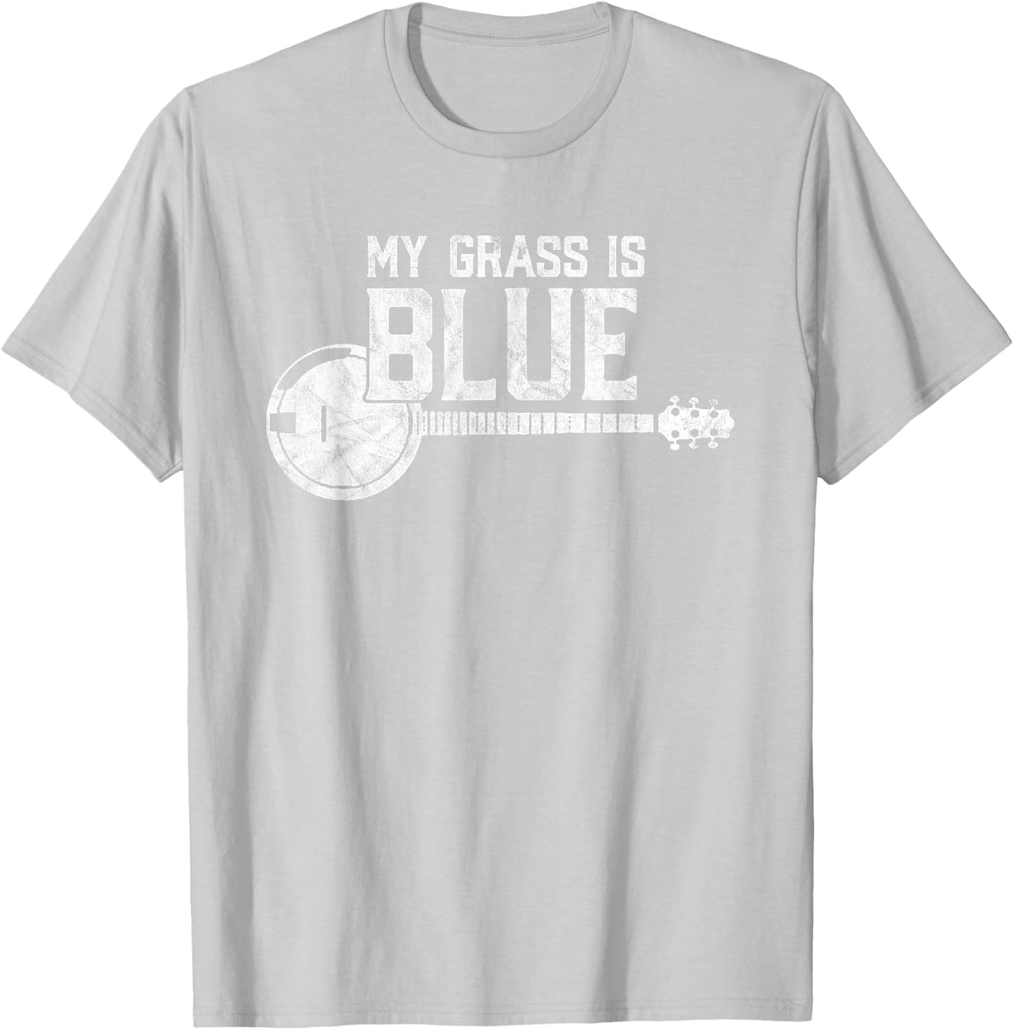 My Grass is Blue - Bluegrass Banjo Player / Fan T-Shirt - T-Shirt | Ash