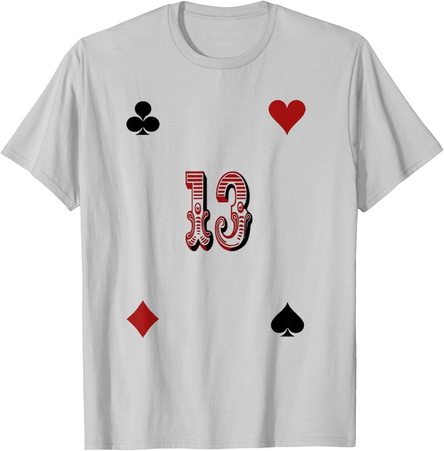 Playing Card , Number 13, Your Lucky Gift T-Shirt - T-Shirt | Ash