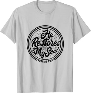 Bible Verse Shirts Christian Quote Psalm 23:3 Gift God Soul T-Shirt - T-Shirt | Ash