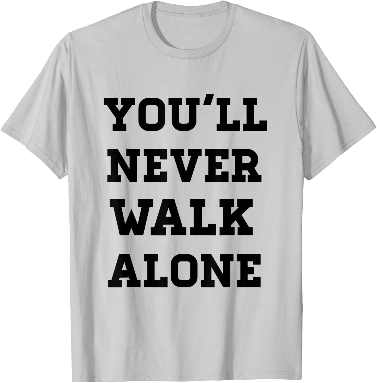 Freedom You'll Never Walk Alone Liverpool -Adults Grey T-Shirt - T-Shirt | Ash