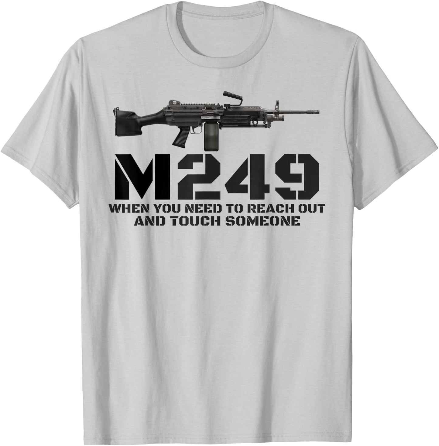 M249 Machine Gun Love 2nd Amendment Adult Pro Gun Army T-Shirt - T-Shirt | Ash