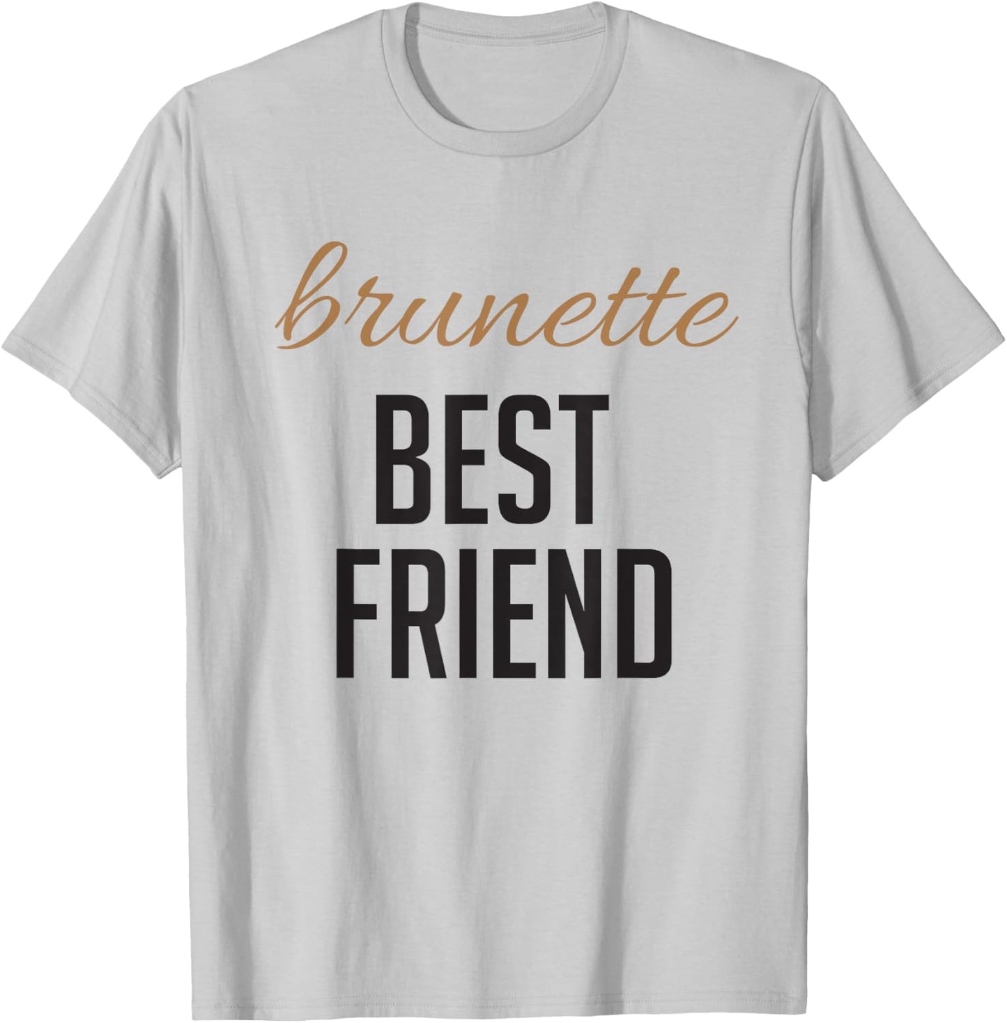 Blonde Brunette Best Friend T Shirts - Matching BFF Outfits T-Shirt - T-Shirt | Ash