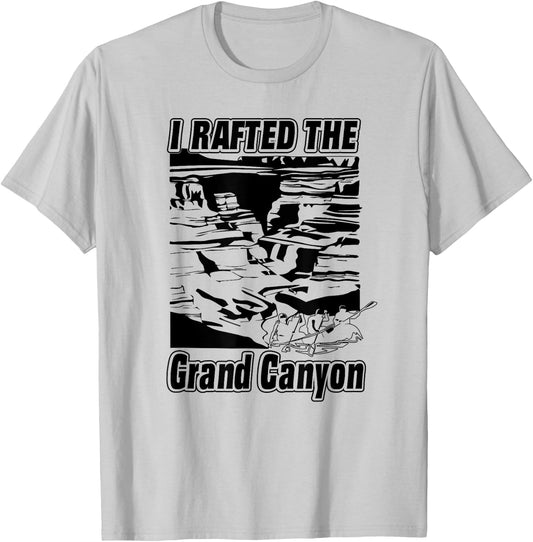 I Rafted The Grand Canyon Adventure Raft Boat T-Shirt - T-Shirt | Ash
