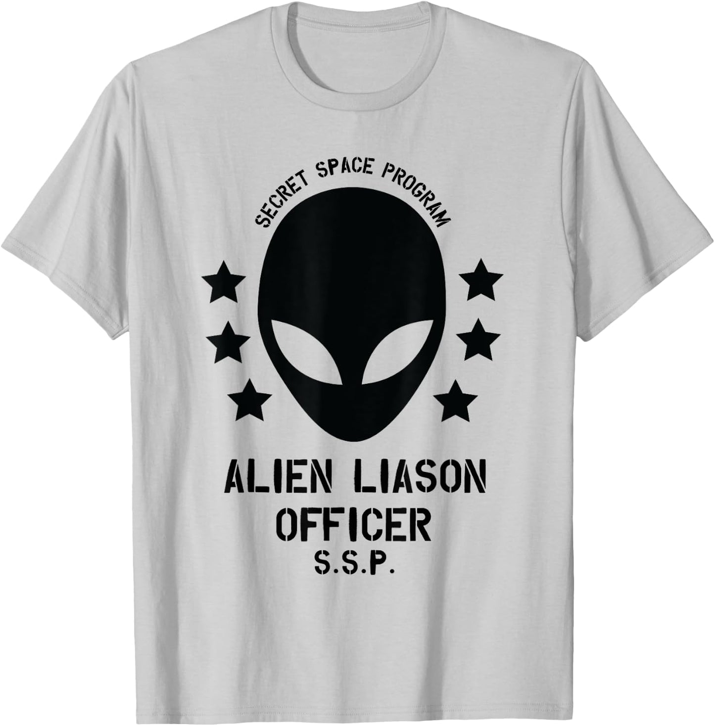 Secret Space Program / Alien Liaison Officer Funny Design T-Shirt - T-Shirt | Ash