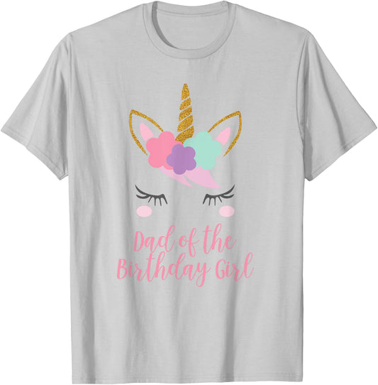 Dad of the Birthday Girl Shirt, Unicorn Dad Gift T-Shirt - T-Shirt | Ash